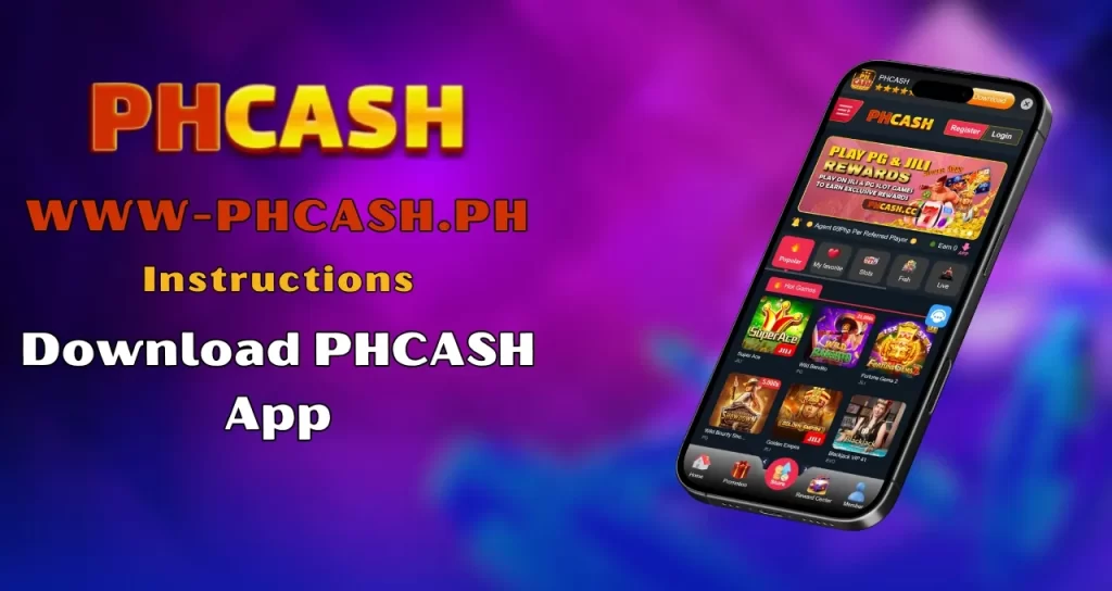 Instructions Download PHCASH App