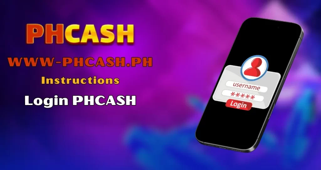 Instructions Login PHCASH