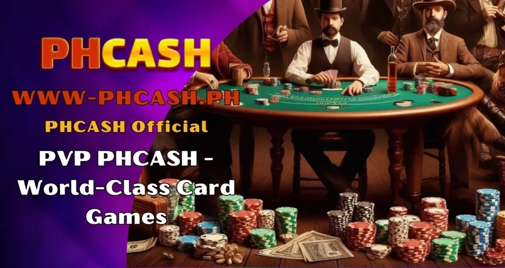 PVP PHCASH - World-Class Card Games